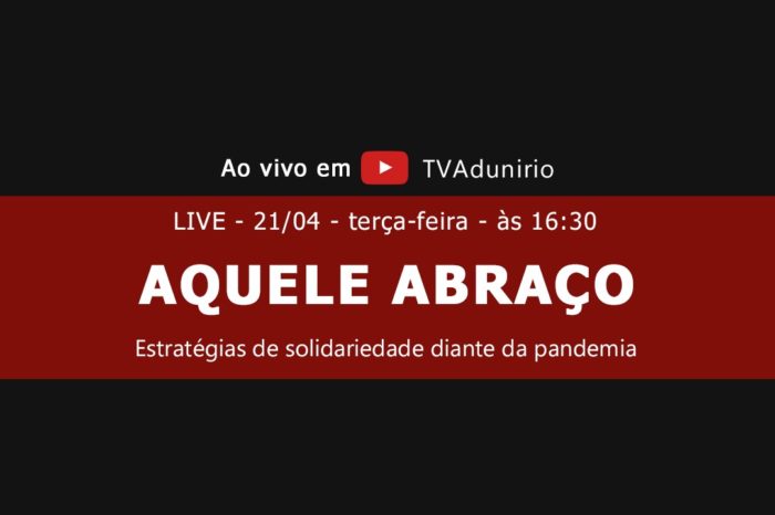 Aquele Abraço: programa ao vivo da Adunirio acontece todas as terças
